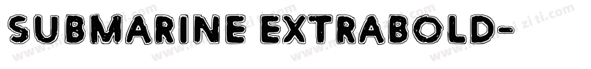 submarine extrabold字体转换
